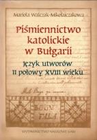 Okładka książki Piśmiennictwo katolickie w Bułgarii