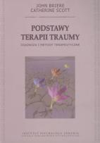 Okładka książki Podstawy terapii traumy Diagnoza i metody terapeutyczne