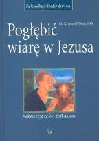 Okładka książki Pogłębić wiarę w Jezusa