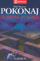 Okładka książki Pokonaj słabość w sobie