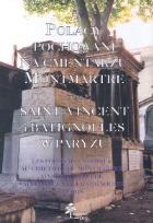 Opakowanie Polacy pochowani na cmentarzu Montmartre oraz Saint-Vincent i Batignolles w Paryżu