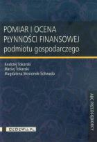 Okładka książki Pomiar i ocena płynności finansowej podmiotu gosp.