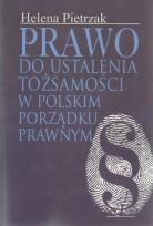 Okładka książki Prawo do ustalenia tożsamości w polskim porządku prawnym