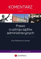 Okładka książki Prawo o ustroju sądów administracyjnych Komentarz