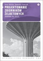 Okładka książki Projektowanie zbiorników żelbetowych t.2