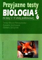 Okładka książki Przyjazne testy Biologia 5-6
