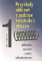 Opakowanie Przykłady obliczeń z podstaw konstrukcji maszyn T 1