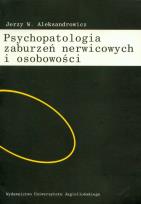 Okładka książki Psychopatologia zaburzeń nerwicowych i osobowości