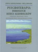 Okładka książki Psychoterapia Dorosłych Dzieci Alkoholików