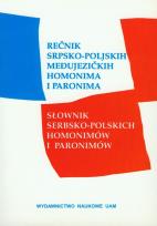 Opakowanie Recnik srpsko poljskih medujezickih homonima i paronima / Słownik serbsko-polskich homonimów i paronimów