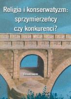 Opakowanie Religia i konserwatyzm Sprzymierzeńcy czy konkurenci