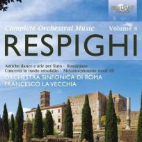 Okładka książki Respighi: Orchestral Works Vol. 4