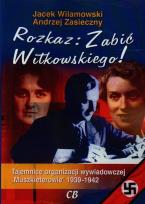 Okładka książki Rozkaz zabić Witkowskiego