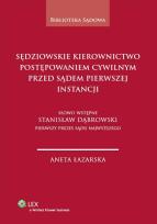 Okładka książki Sędziowskie kierownictwo postępowaniem cywilnym przed sądem pierwszej instancji