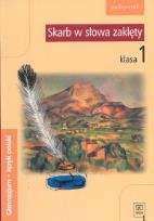 Okładka książki Skarb w słowa zaklęty 1 Język polski Podręcznik