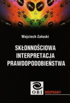 Okładka książki Skłonnościowa interpretacja prawdopodobieństwa