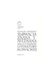 Okładka książki Słowacja znana i nieznana. Szkice z dziejów literatury słowackiej