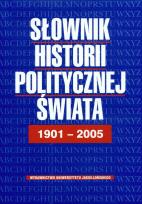 Okładka książki Słownik historii politycznej świata 1901-2005