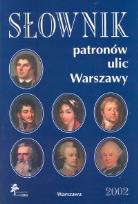 Opakowanie Słownik patronów ulic Warszawy