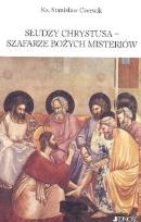 Okładka książki Słudzy Chrystusa szafarze bożych misteriów