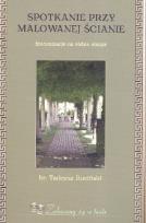 Okładka książki Spotkanie przy malowanej ścianie  RUBIKON