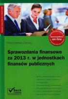 Okładka książki Sprawozdania finansowe za 2013 rok w jednostkach finansów publicznych