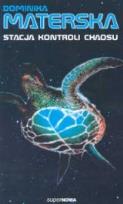 Okładka książki Stacja kontroli chaosu
