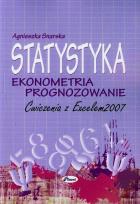 Okładka książki Statystyka Ekonometria Prognozowanie Ćwiczenia z Excelem 2007 + CD