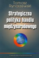 Okładka książki Strategiczna polityka handlu międzynarodowego