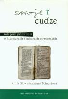 Opakowanie Swoje i cudze Kategorie przestrzeni w literaturach i kulturach słowiańskich tom 3 Słowiańszczyzna Południowa