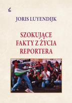 Okładka książki Szokujące fakty z życia reportera