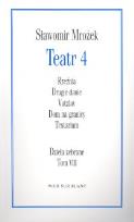Okładka książki Teatr 4 Dzieła zebrane T VIII