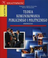 Okładka książki Teoria komunikowania publicznego i politycznego