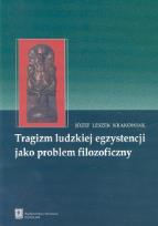 Okładka książki Tragizm ludzkiej egzystencji jako problem filozoficzny
