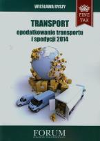 Okładka książki Transport opodatkowanie transportu i spedycji 2014