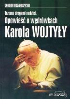 Okładka książki Trzema drogami nadziei Opowieść o wędrówkach Karola Wojtyły
