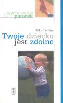 Okładka książki Twoje dziecko jest zdolne