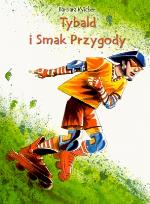 Okładka książki Tybald i smak przygody