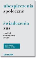 Okładka książki Ubezpieczenia Społeczne Świadczenia ZUS luty 2014