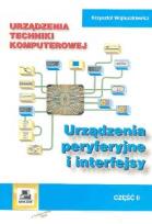Okładka książki Urządzenia techniki komputerowej Część 2  Urządzenia peryferyjne
