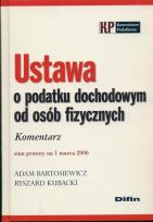 Okładka książki Ustawa o podatku dochodowym od osób fizycznych Komentarz