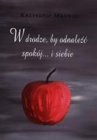 Okładka książki W drodze, by odnaleźć spokój. i siebie