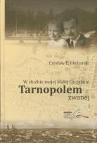 Okładka książki W służbie mojej Malej Ojczyźnie Tarnopolem zwanej