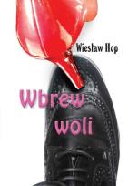 Okładka książki Wbrew woli