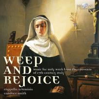 Okładka książki WEEP & REJOICE - MUSIC FOR HOLY WEEK FROM THE CONVENTS OF 17TH CENTURY ITALY