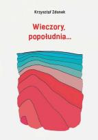 Okładka książki Wieczory, popołudnia