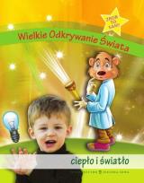 Okładka książki Wielkie Odkrywanie Świata Ciepło i światło