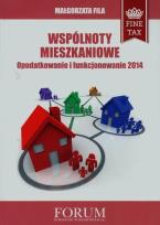 Okładka książki Wspólnoty mieszkaniowe Opodatkowanie i funkcjonowanie 2014