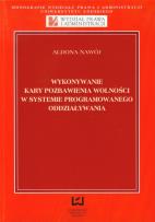 Okładka książki Wykonywanie kary pozbawienia wolności w systemie  programowanego oddziaływania