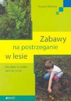 Okładka książki Zabawy na postrzeganie w lesie dla dzieci w wieku 3 do 12 lat